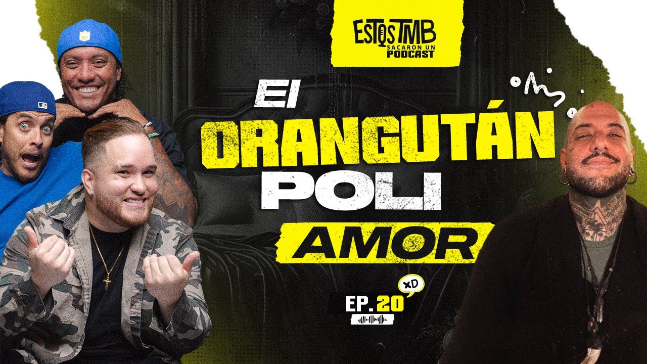 El Orangut&aacute;n Poli Amor 😏 ft @OHRANGUTANG #EP20