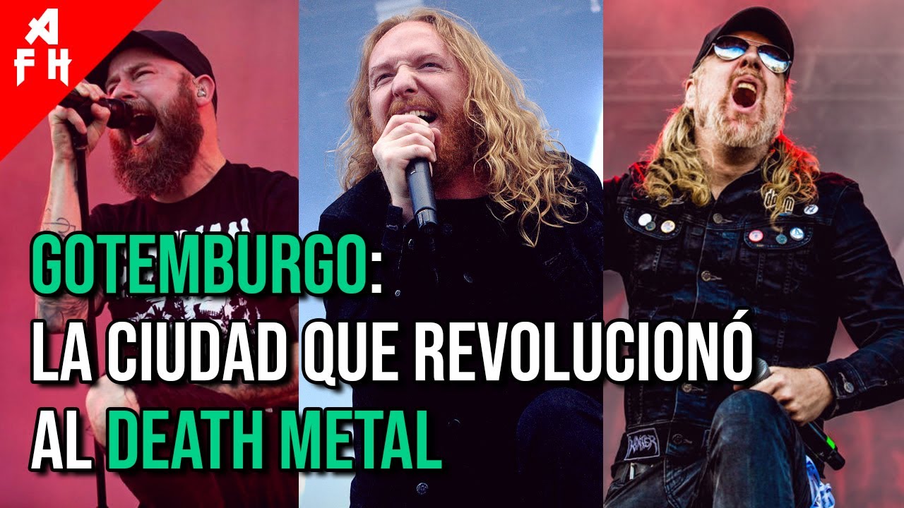 GOTEMBURGO y su Escena del DEATH METAL MELÓDICO (In Flames, Dark Tranquillity, At The Gates, Etc.)