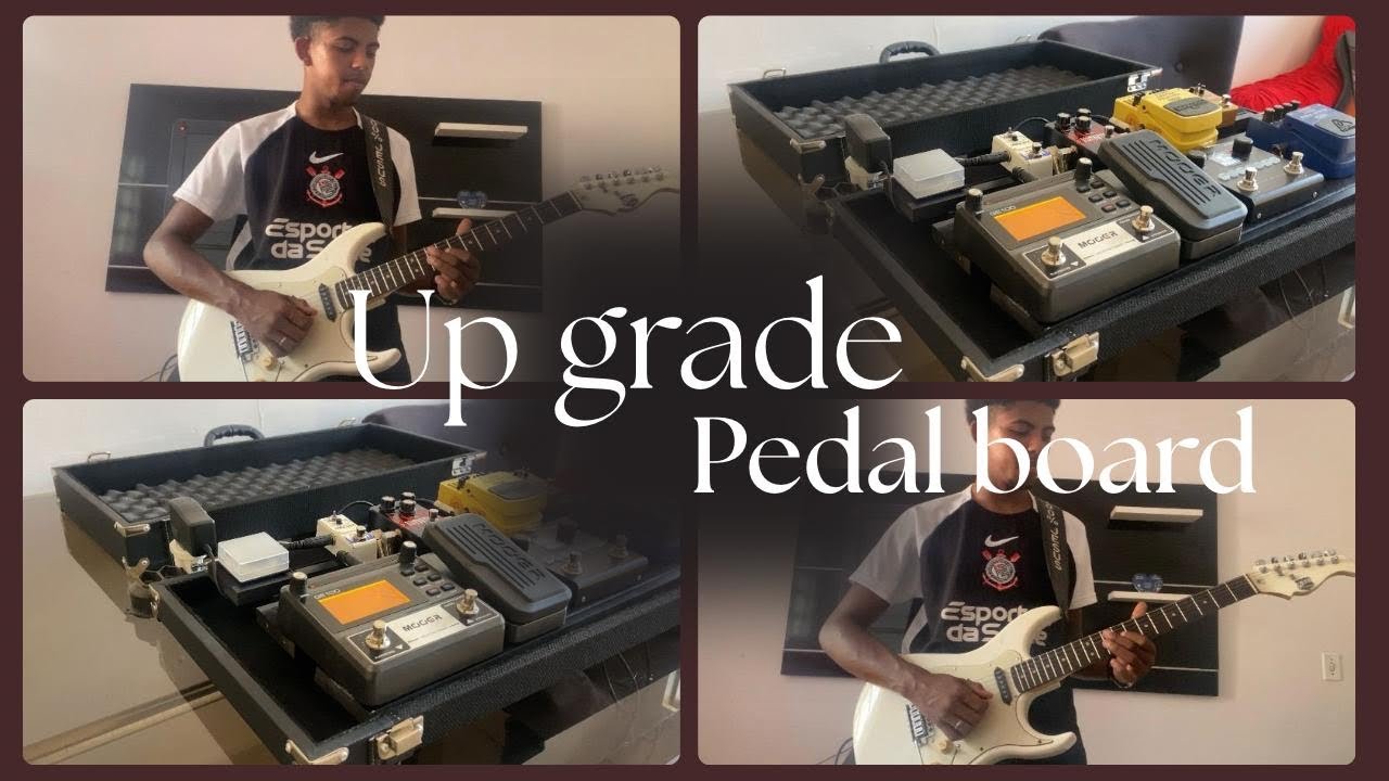 Upgrade do meu Pedalboard! 