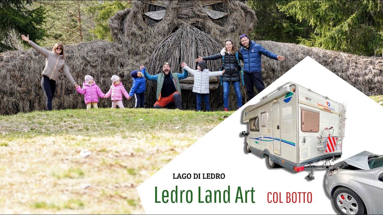 Ledro Land Art con il BOTTO 💥 -  Lago di Ledro in camper 🚐
