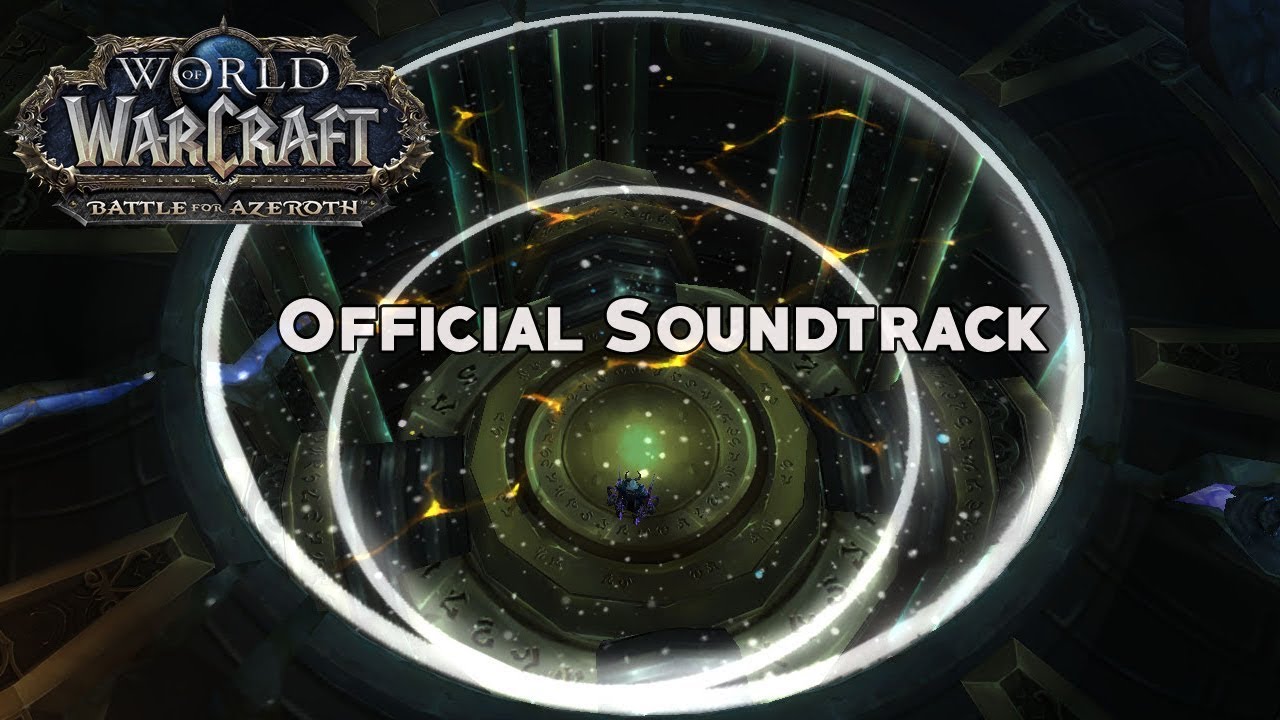 WoW BFA Soundtrack - Heart of Azeroth Theme - OST