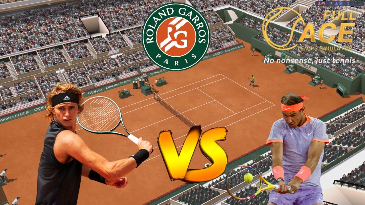 Rafael Nadal VS Alexander Zverev | ROLAND GARROS | Full Ace Tennis Simulator | Gameplay