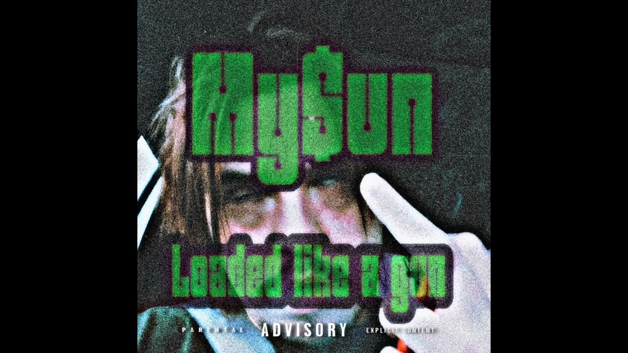 My$un - LOADED LIKE A GUN (Prod. noerlabeuher)
