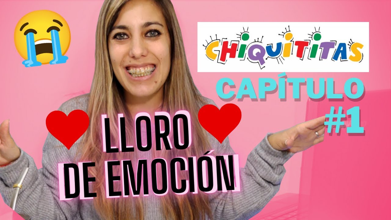 REACCIÓN al primer capítulo de CHIQUITITAS ❤️😭| Reacción capítulo #1