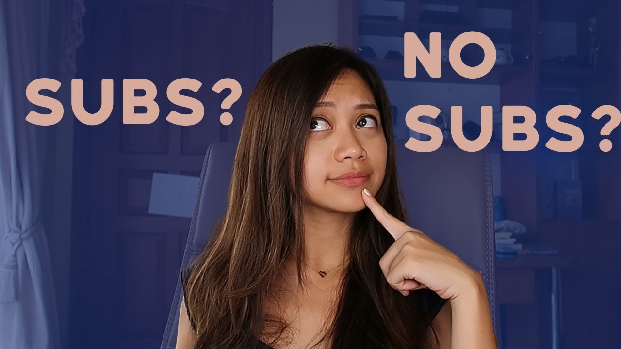 Subtitles or no subtitles when learning a language?