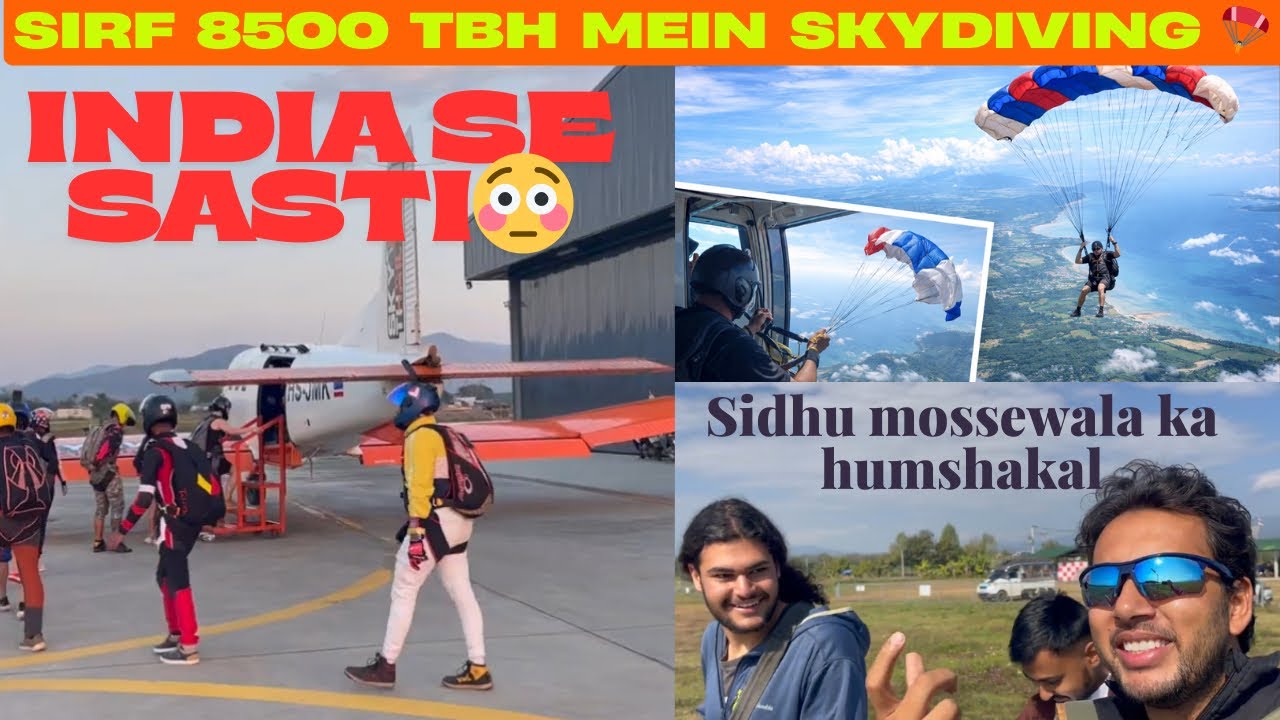 THAILAND HAI INDIA SE BHI SASTA / SIRF 8500 MEIN skydiving @GillOnWheels 