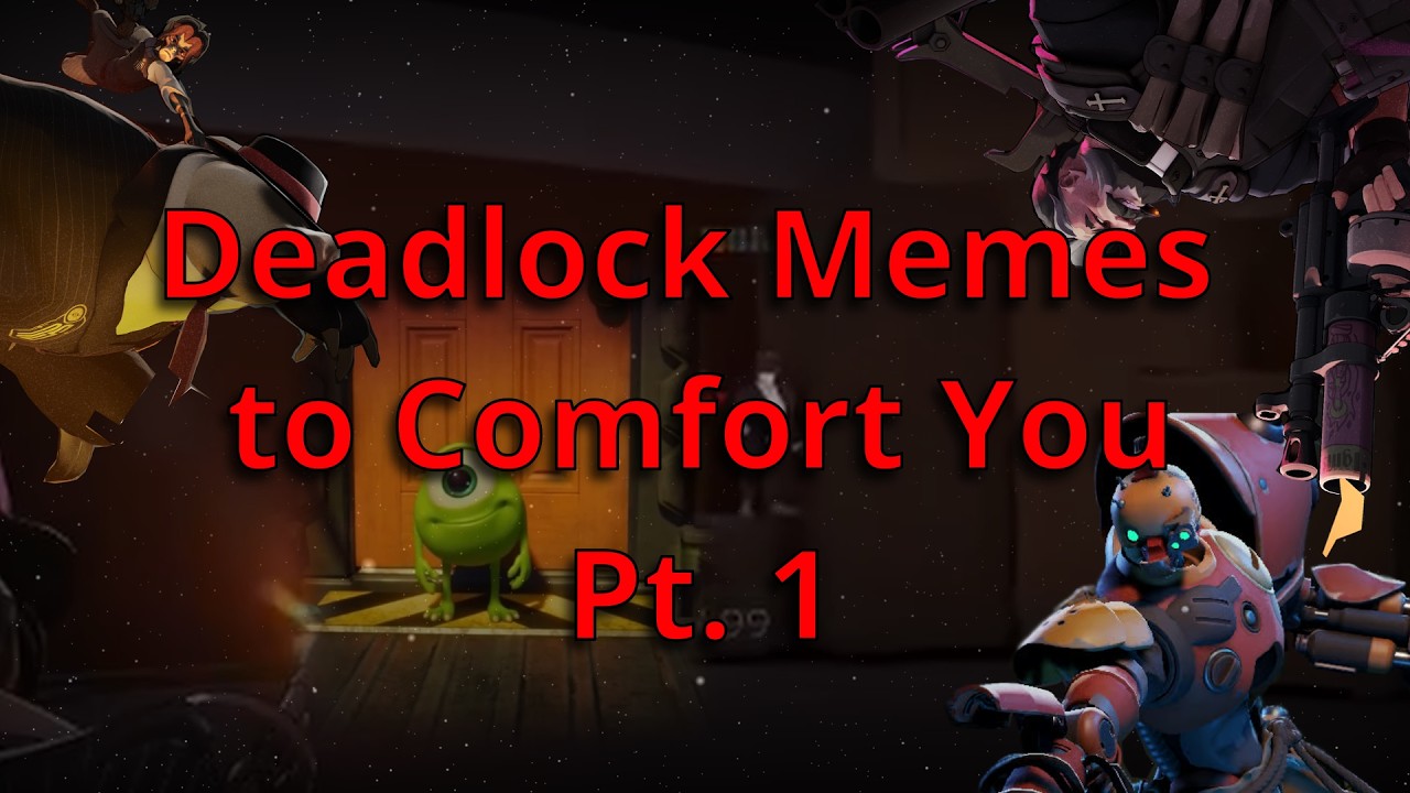 Deadlock memes to comfort you Pt  1