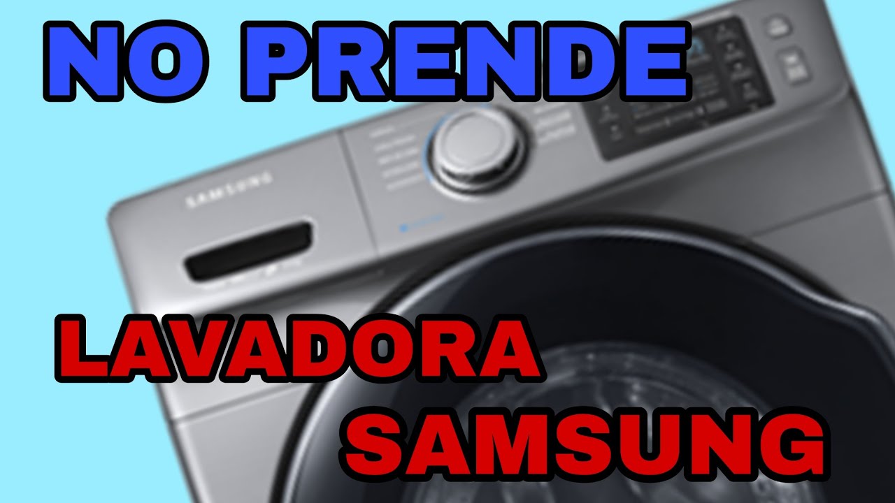 ✅ LAVADORA SAMSUNG CARGA FRONTA ⚠️ [ NO PRENDE ]