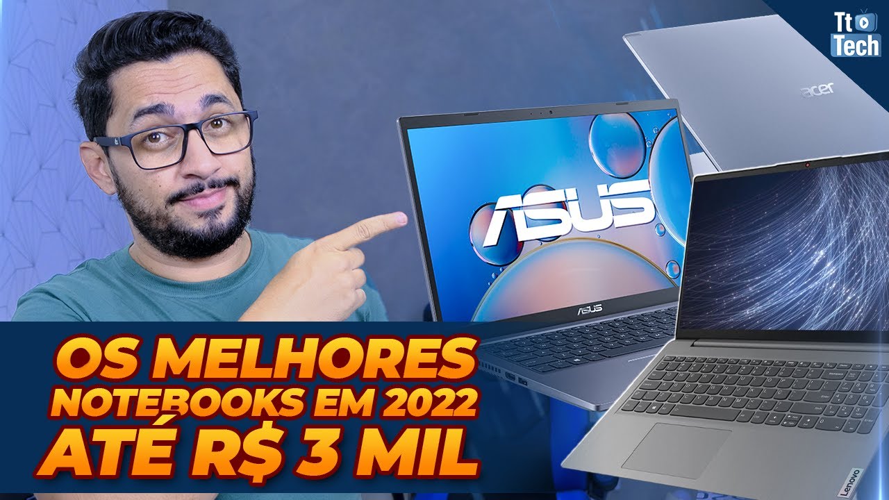 Os melhores Notebooks 2022 at&eacute; R$ 3 mil! Confira TOP 5!