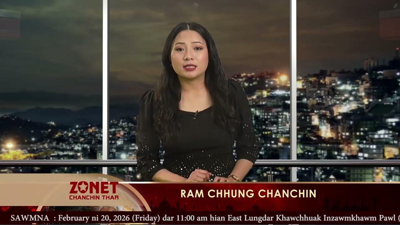 ZONET CHANCHIN THAR RAM PAWN | 19 FEB 2026 (NINGANI)