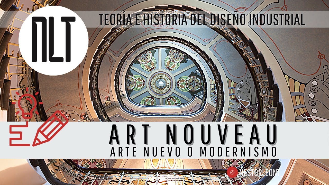 Art Nouveau - Arte Nuevo o Modernismo por Néstor León T.