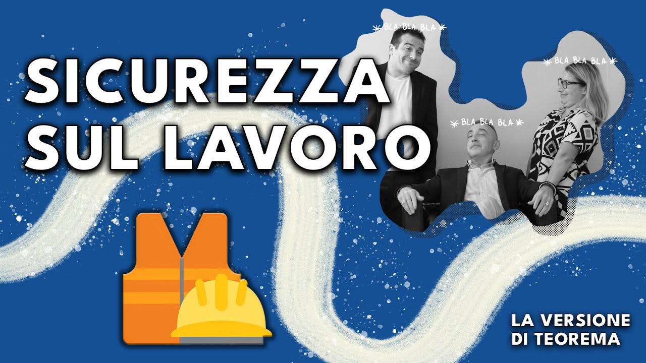 Sicurezza sul lavoro - Progetto Teorema Sicurezza