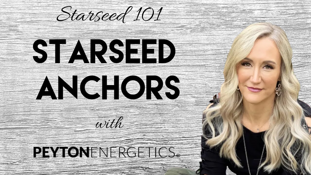 Starseed Anchors and Resonators