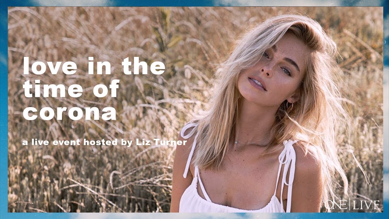 Ep. 1 of ONE | Live with Liz Turner | love in the time of corona
