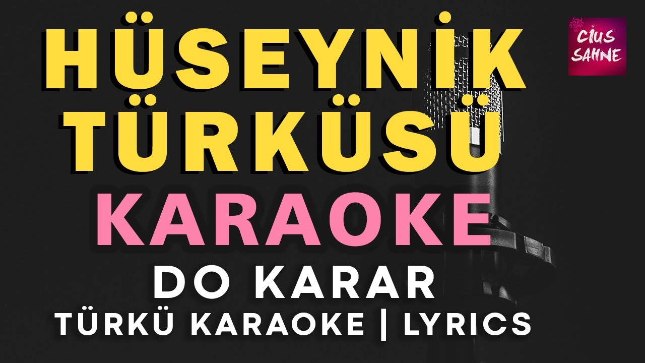 Hüseynik (Hüseynik'ten Çıktım Şeher Yoluna) – Türkü Karaoke | Altyapısı ve Sözleriyle (Lyrics) - Do