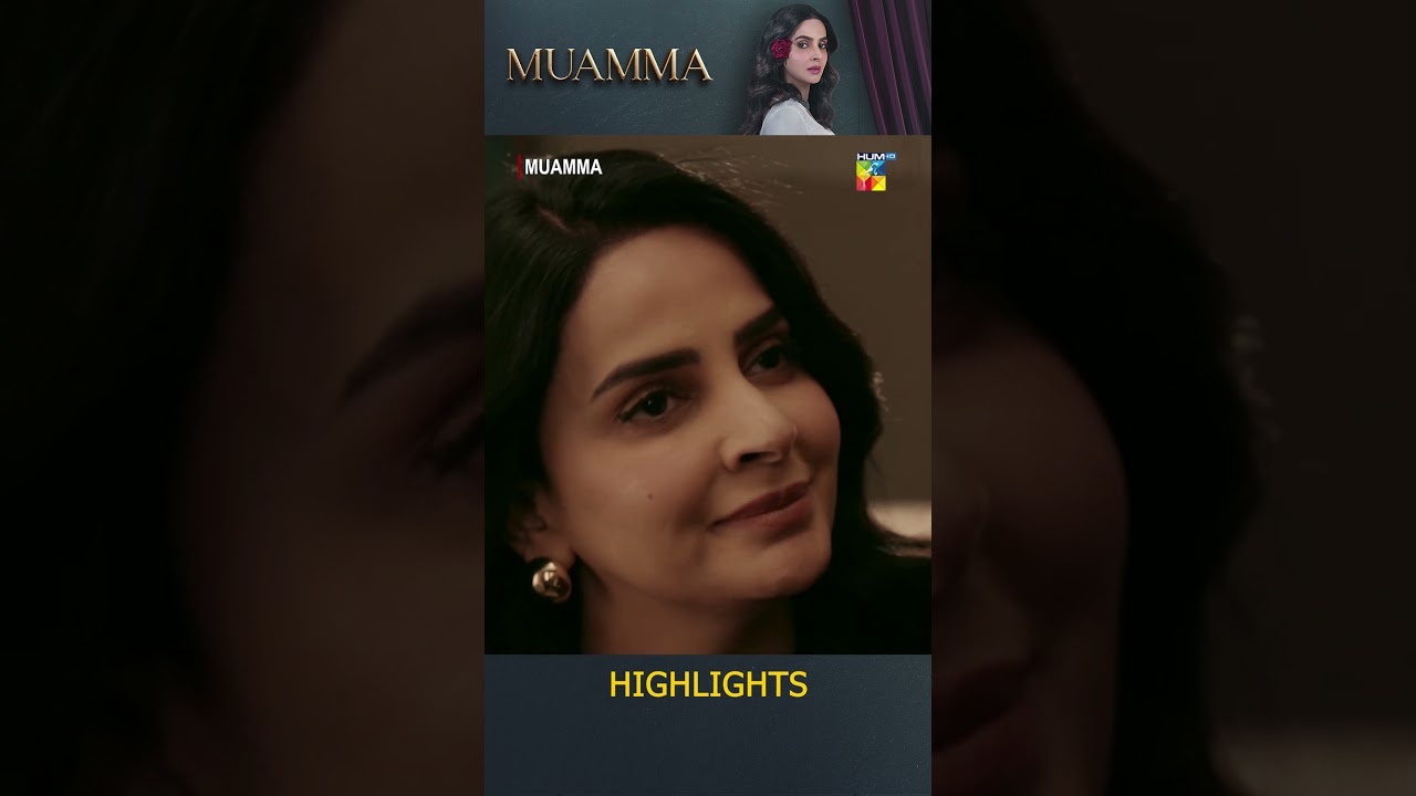 Muamma - Episode 28 Highlights #sabaqamar #humtv #muamma #shorts