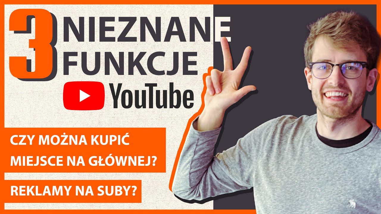 3 FUNKCJE YT, KT&Oacute;RYCH NIE ZNASZ, A POWINIENEŚ