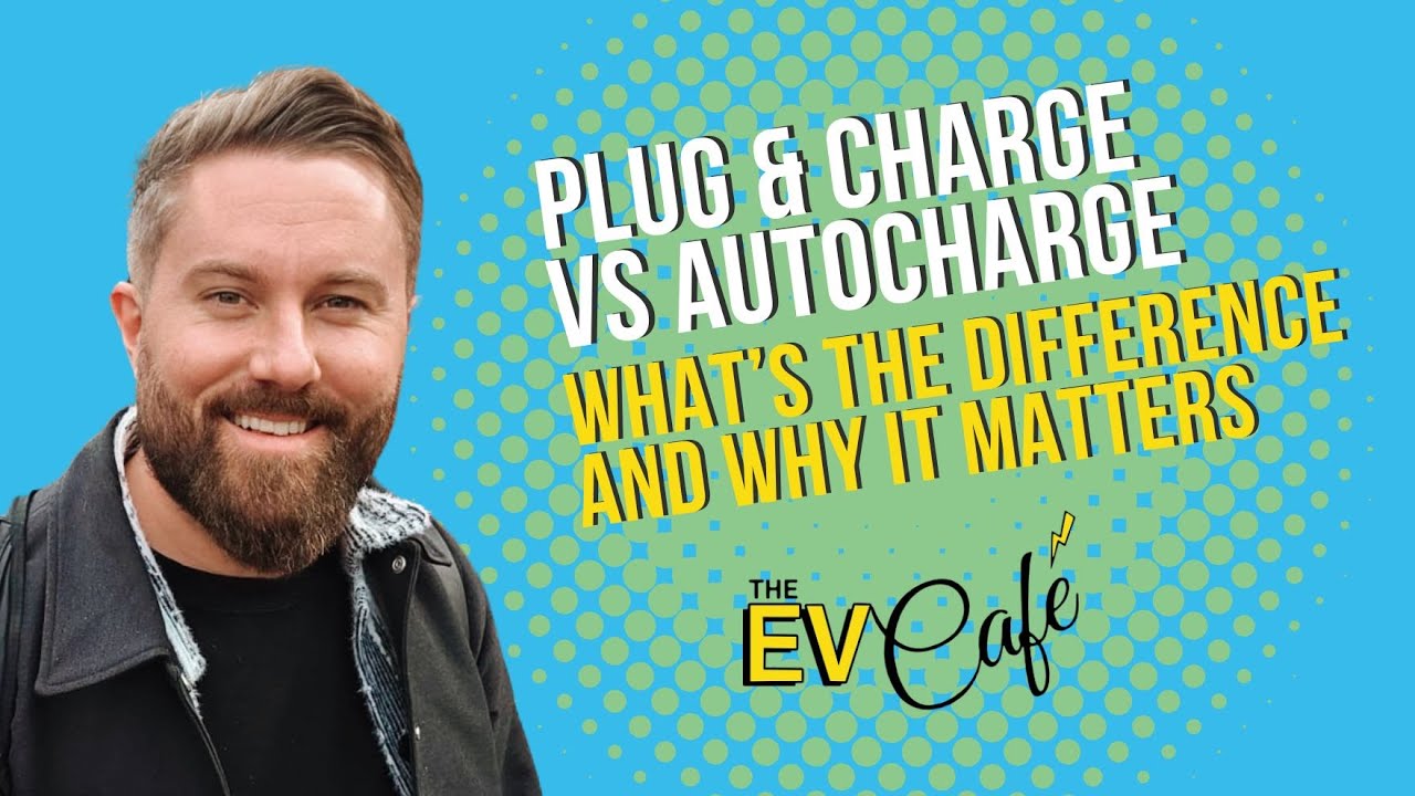 Plug & Charge vs Autocharge — What’s the Difference, and Why It Matters