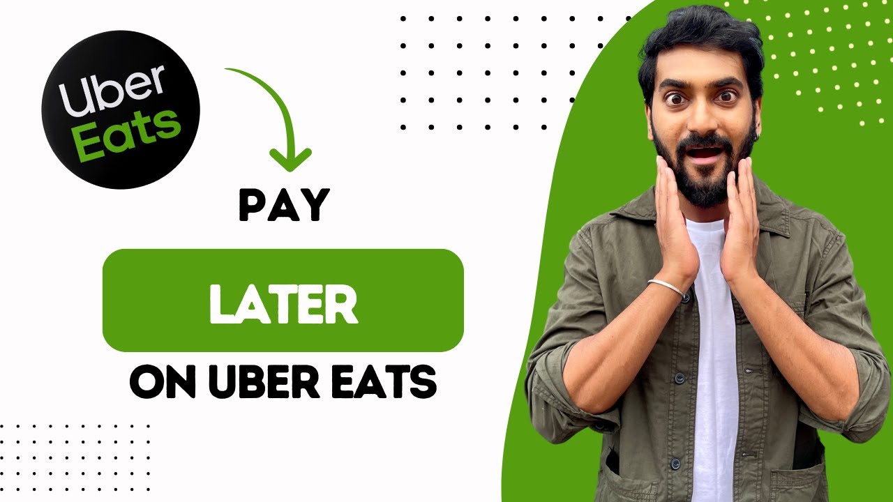How to Pay Later on Uber Eats (Best Method)