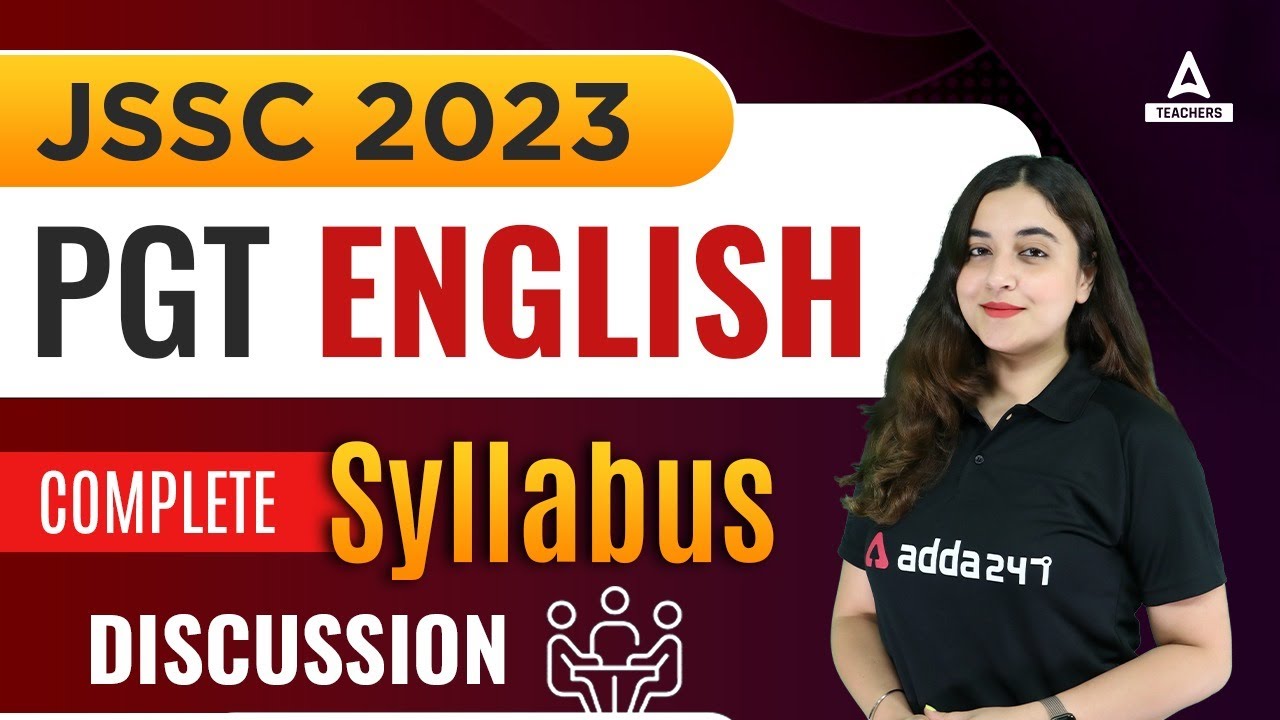 Jharkhand PGT Syllabus 2023 | Jharkhand PGT English Syllabus 2023 | JSSC PGT English Syllabus 2023