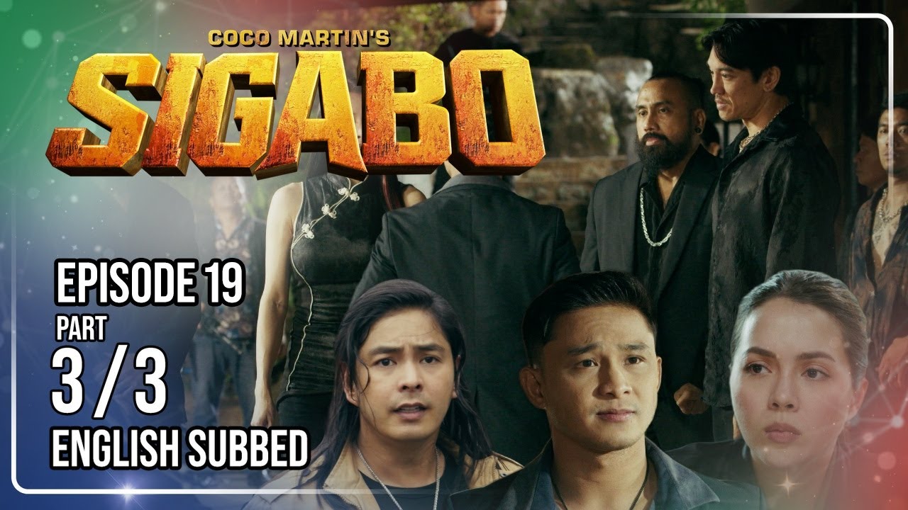 Coco Martin's Sigabo | Episode 19 (3/3) | July 16, 2026 (with English Subs)