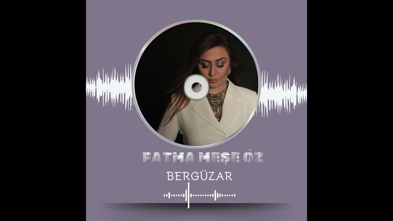 Fatma Meşe Öz & Bergüzar