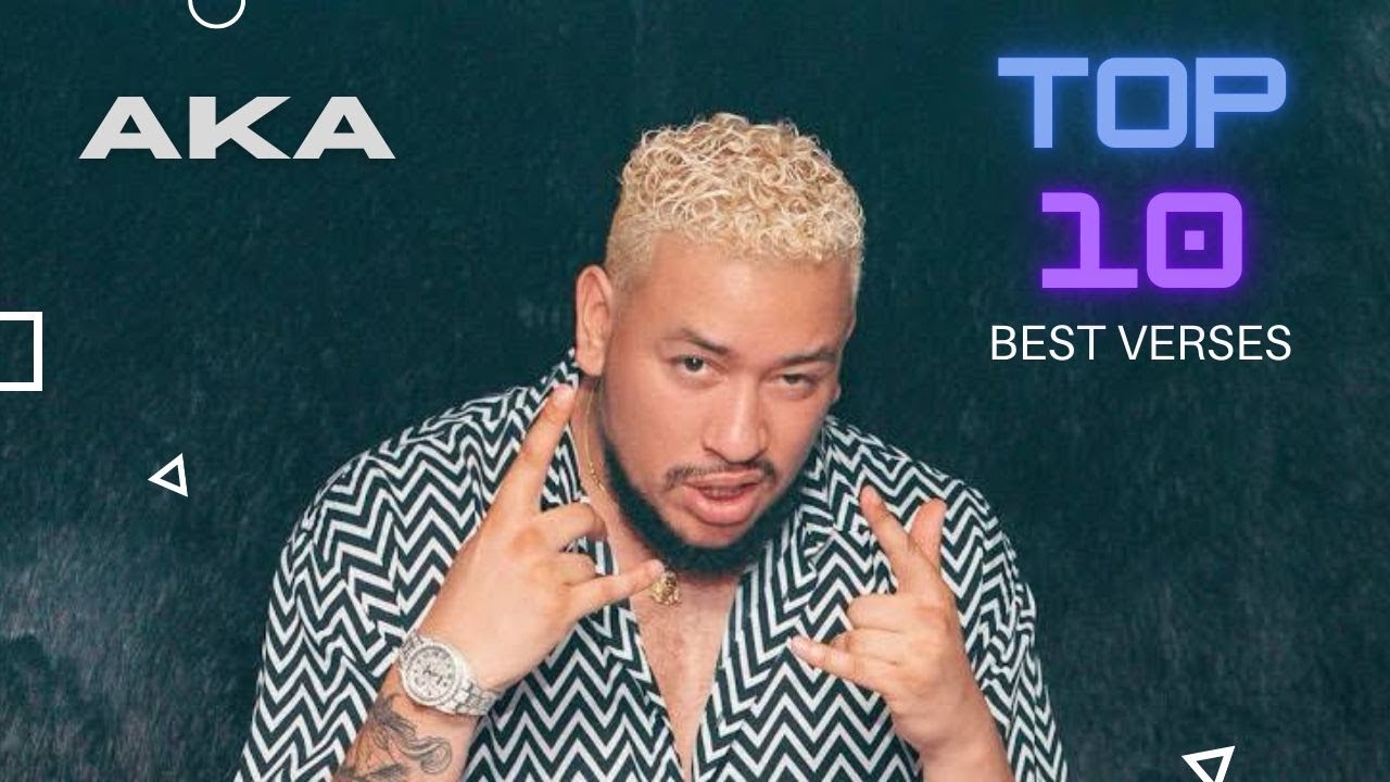 AKA - TOP 10 BEST VERSES