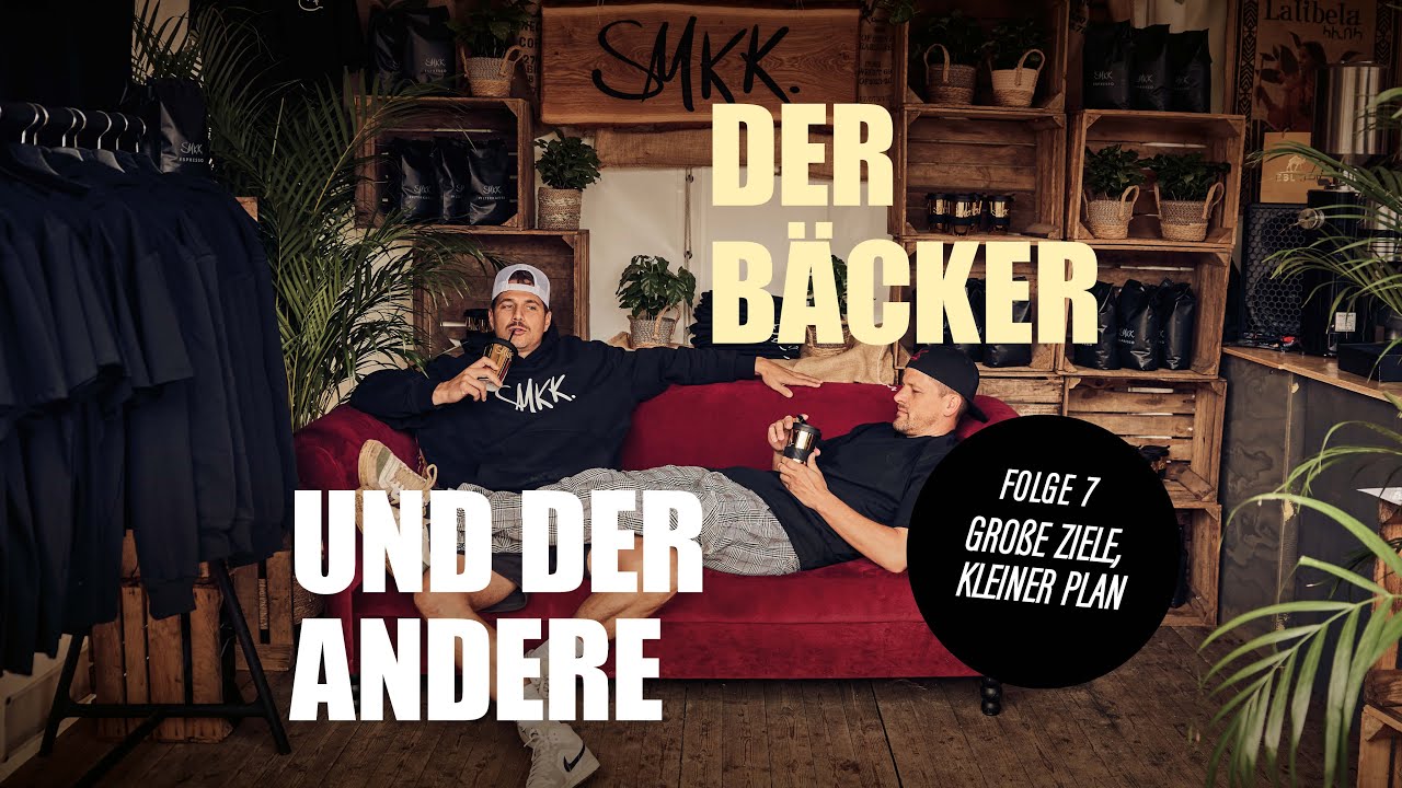Folge 7: Große Ziele, kleiner Plan – Der Bäcker & der Andere Podcast