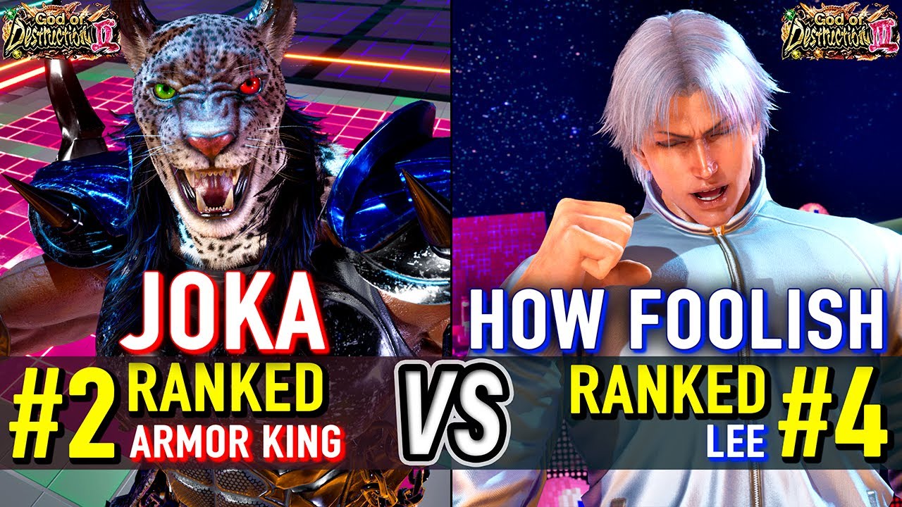 T8 🔥 JOKA (#2 Ranked Armor King) vs HOW FOOLISH (#4 Ranked Lee) 🔥 Tekken 8 High Level Gameplay