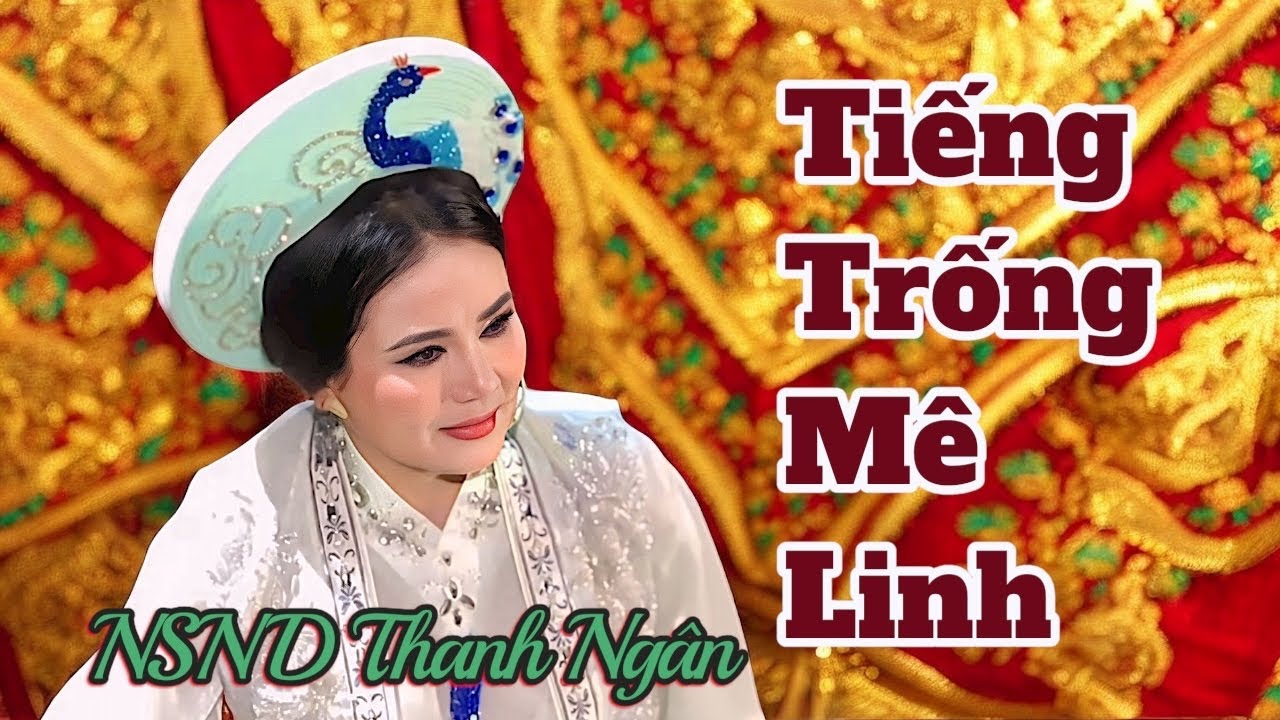 Cải lương TIẾNG TRỐNG MÊ LINH - NSND THANH NGÂN - MỸ HẰNG - KIM LUẬN...MỚI NHẤT 29.10.2025