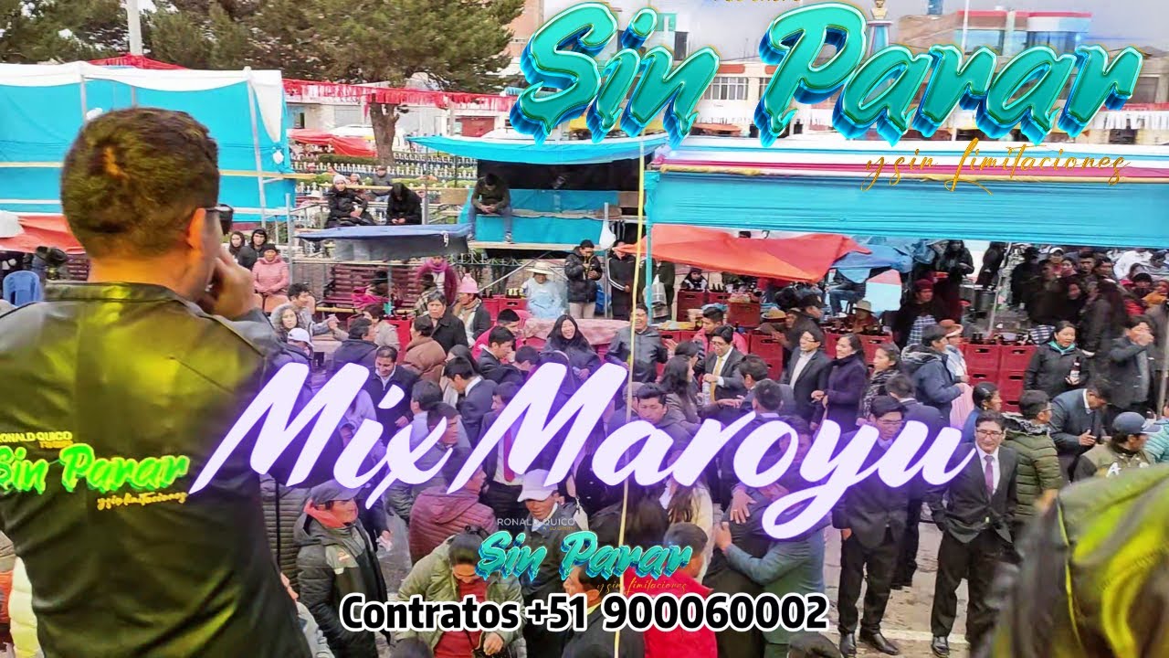 Ronald Quico Y Su Grupo SIN PARAR MIX MAROYU En Vivo