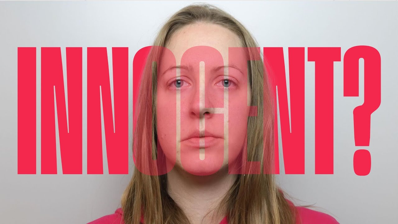 IS LUCY LETBY INNOCENT?