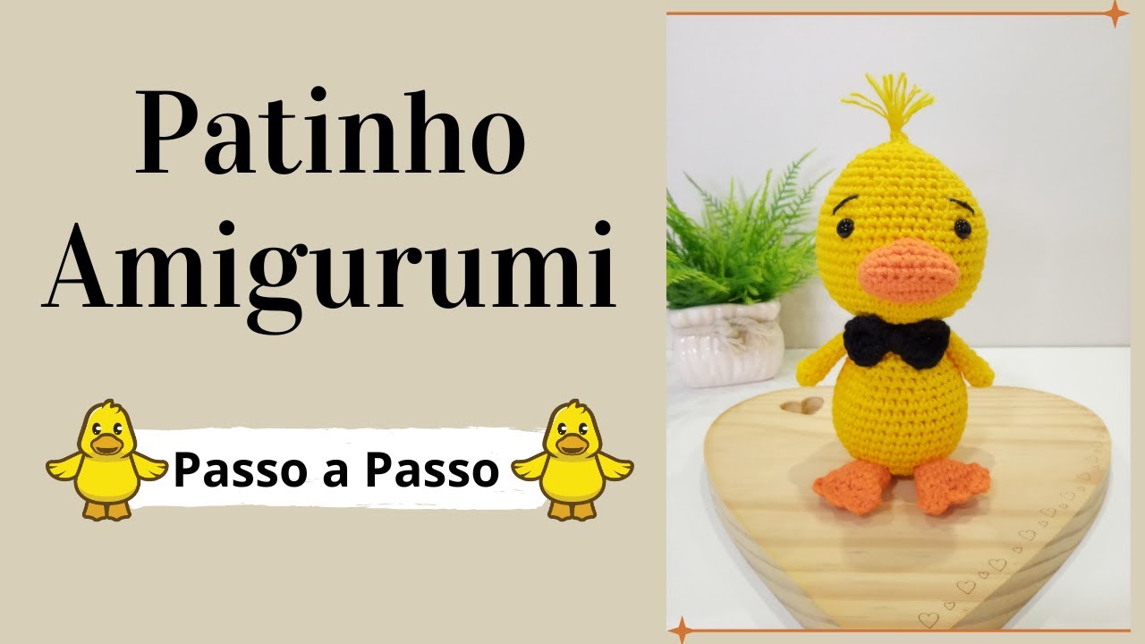 PATINHO AMIGURUMI | Passo a Passo | Por Mimos da Jô Ateliê