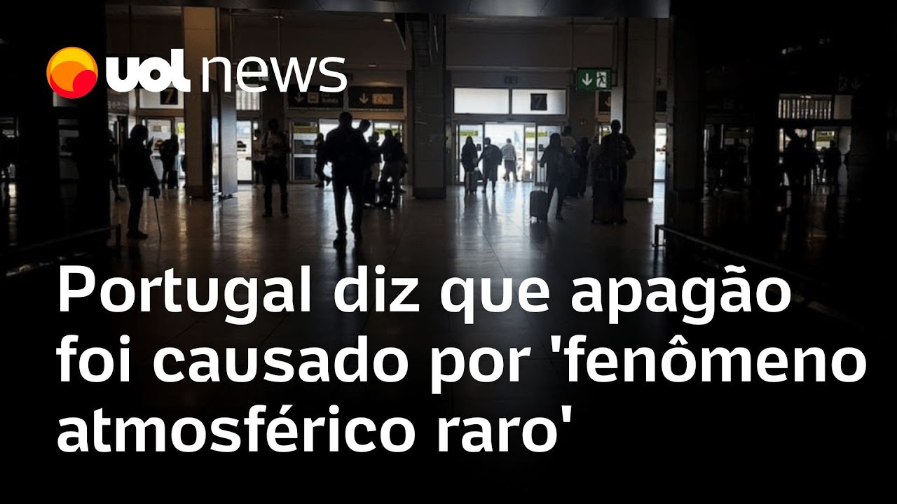 Apagão na Europa foi causado por 'fenômeno atmosférico raro' na Espanha, diz órgão português