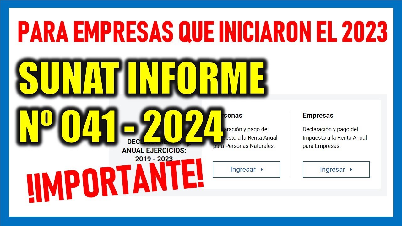 !IMPORTANTE! SUNAT PUBLICA INFORME 041-2024 REFERENTE A LA DECLARACI&Oacute;N JURADA ANUAL 2023