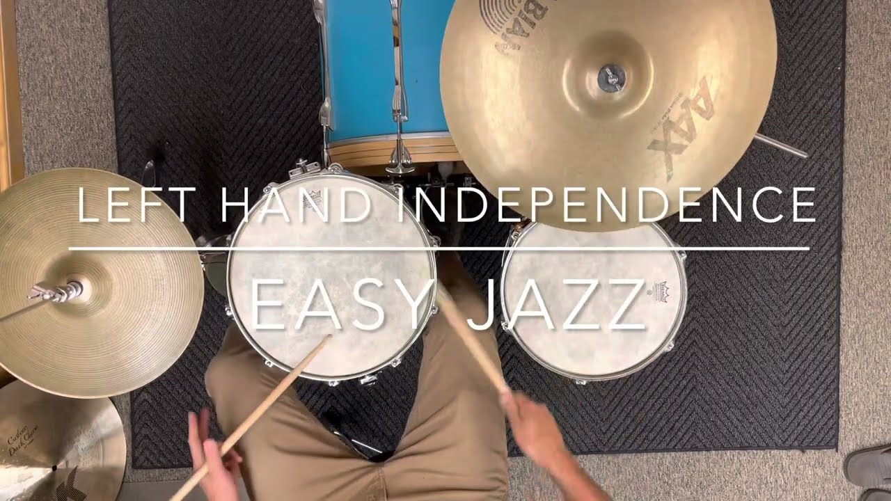 Left Hand Jazz Drum Set Independence Made Easy: How to Improve Your Swing