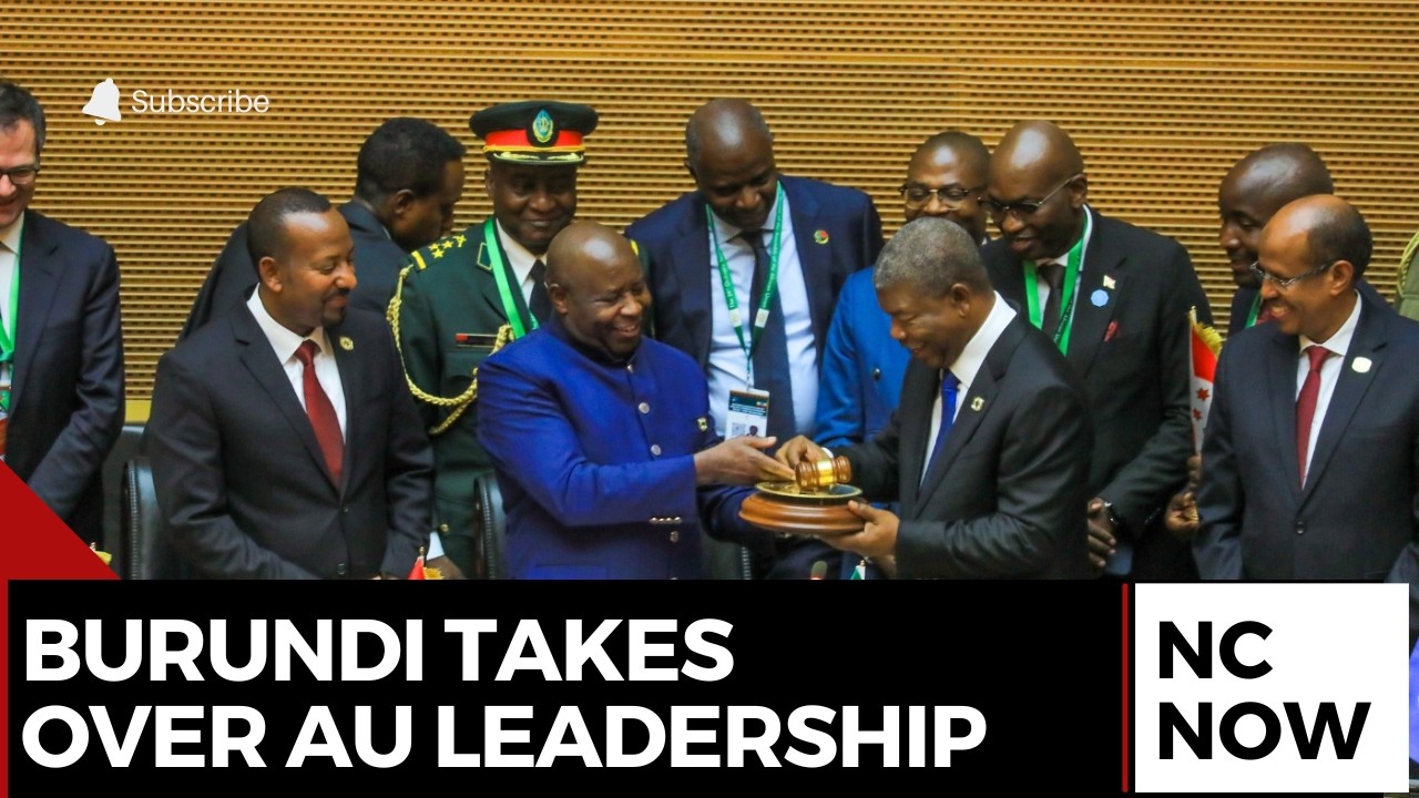 Burundi Takes Over African Union Leadership