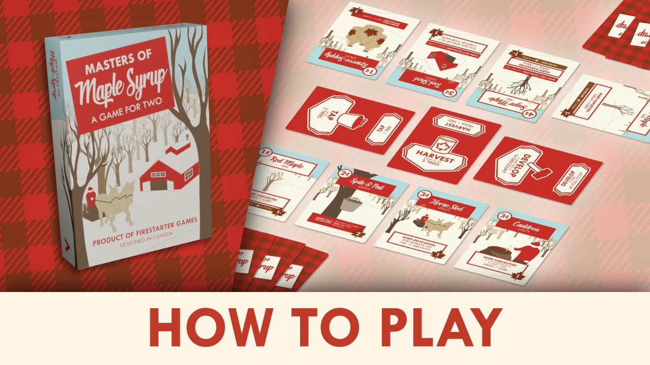 How to Play Masters of Maple Syrup