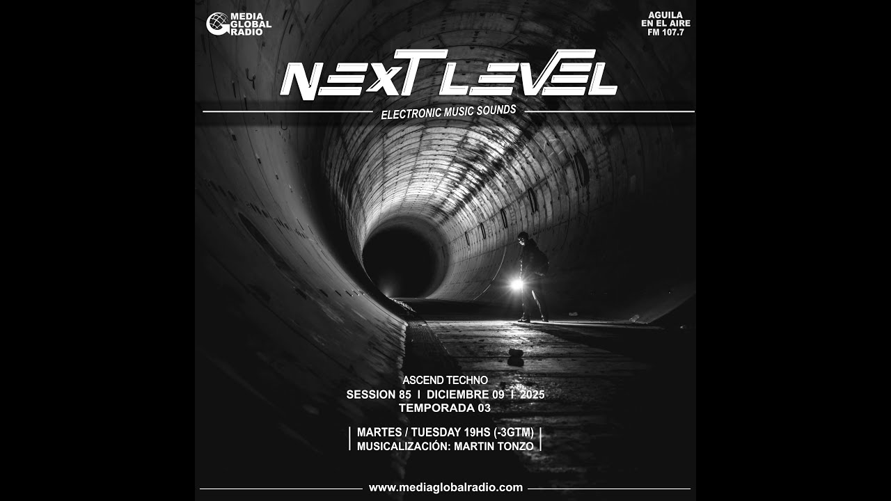 NEXT LEVEL // SESSION 85 // ASCEND TECHNO // 09 DE DICIEMBRE // TERCERA TEMPORADA - ¡EN VIVO!