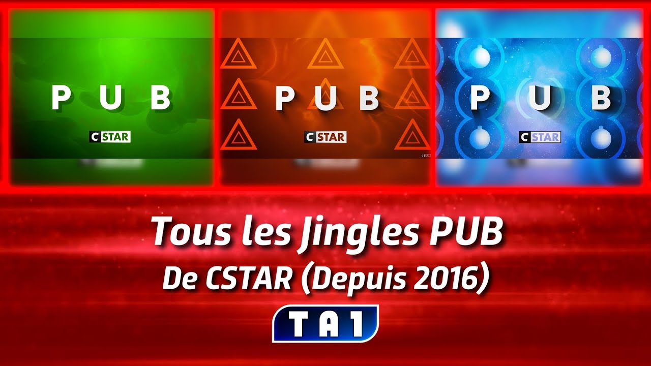 Tous les Jingles PUB de CSTAR (Depuis 2016)