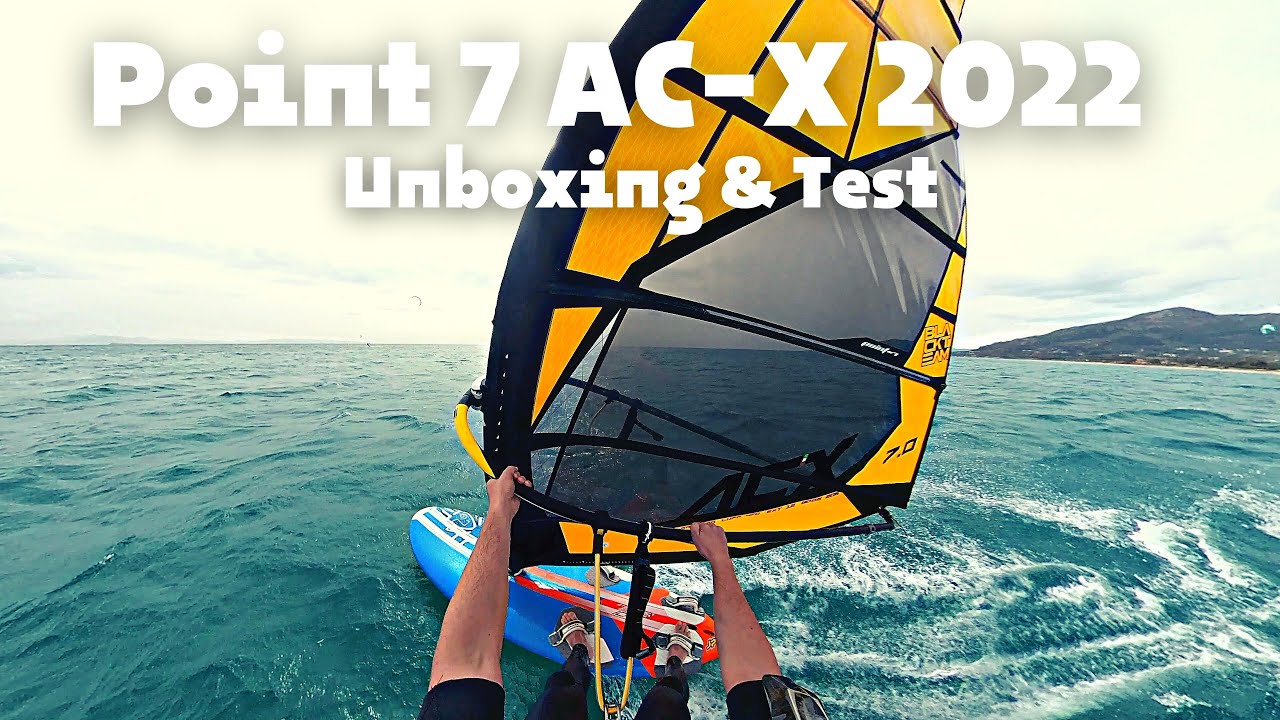 Point 7 AC-X Review & Test | 2022 Windsurf Segel Review