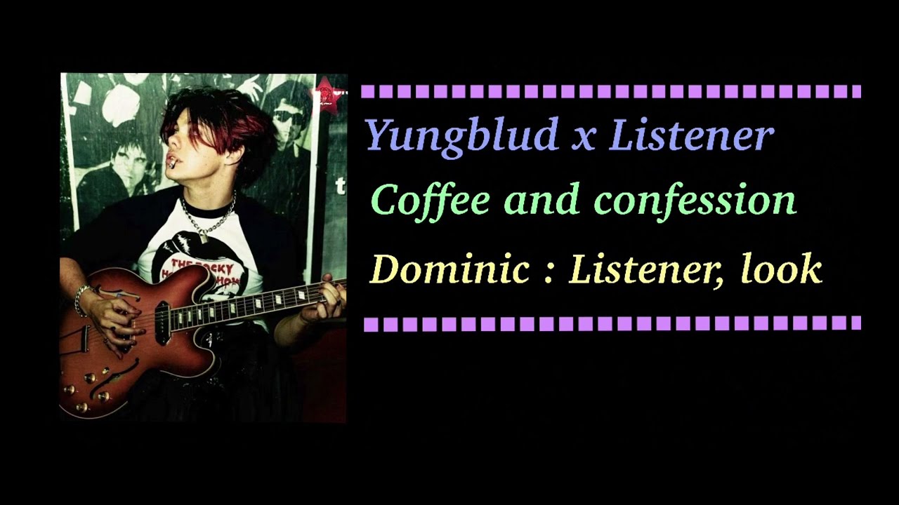 Yungblud x Listener : Coffee and Confession || Emily.Audios