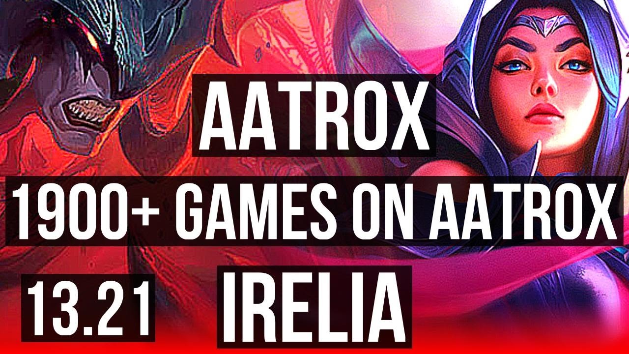 AATROX vs IRELIA (TOP) | 1900+ games, 7 solo kills, 11/2/12, 2.0M mastery | KR Master | 13.21