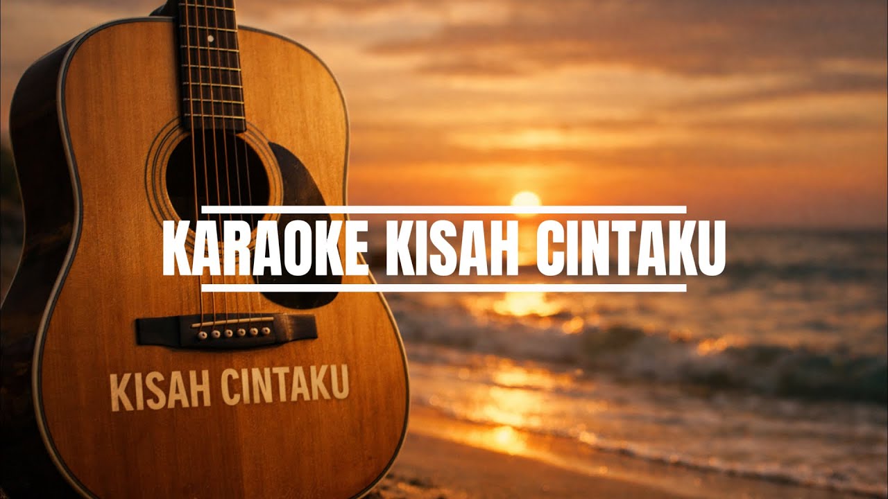 KARAOKE KISAH CINTAKU - CHRISYE