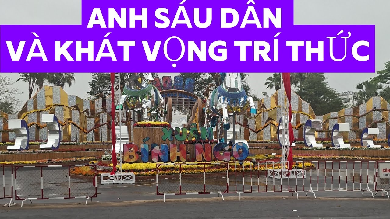 ANH SÁU DÂN VÀ KHÁT VỌNG TRÍ THỨC