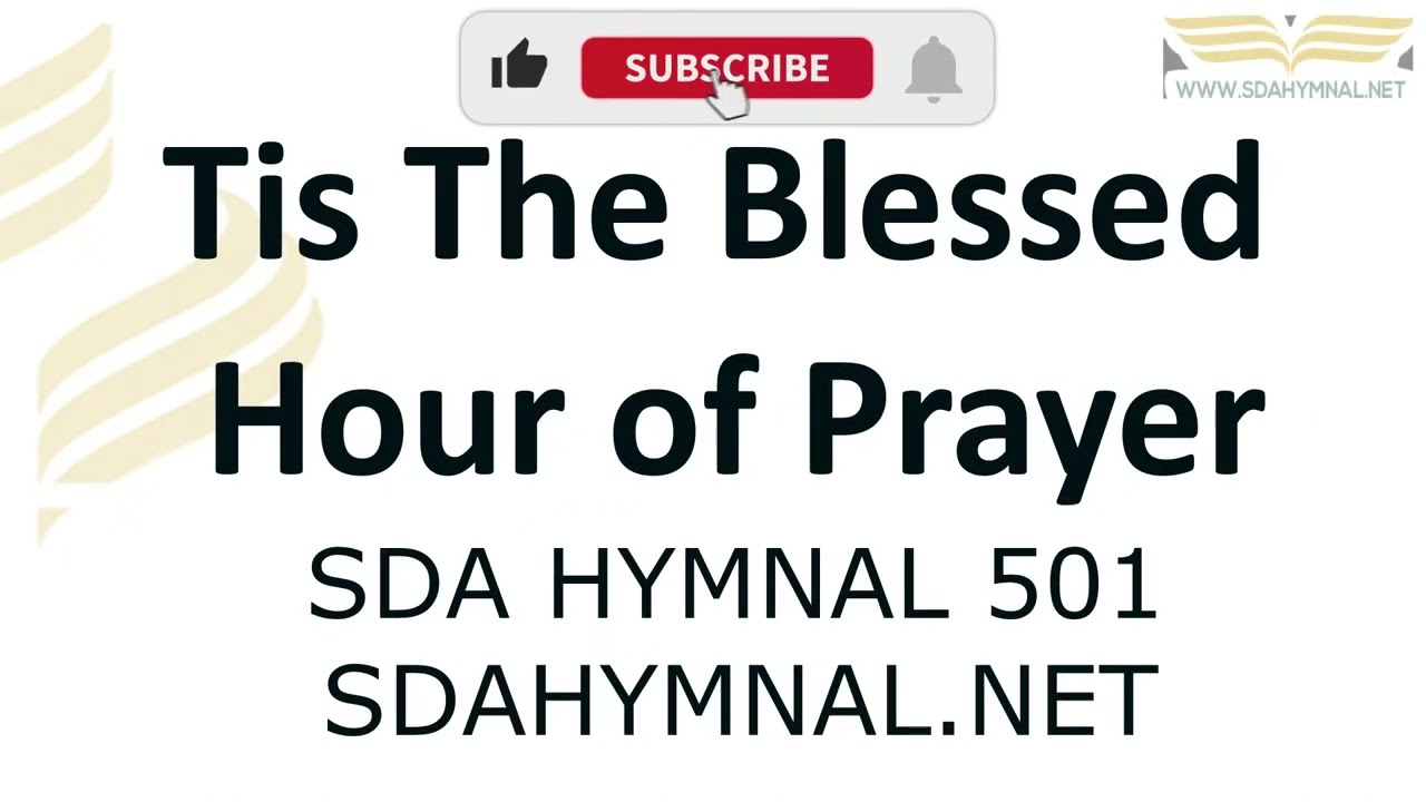 'Tis the Blessed Hour of Prayer Hymn Instrumental With Lyrics | SDA HYMNAL 501