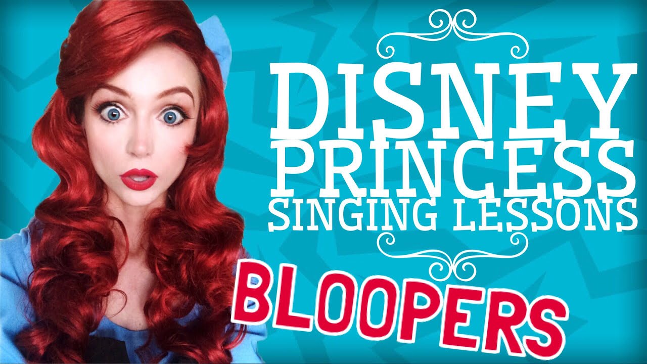 Outtakes + Conclusion | Sing Like a Disney Princess