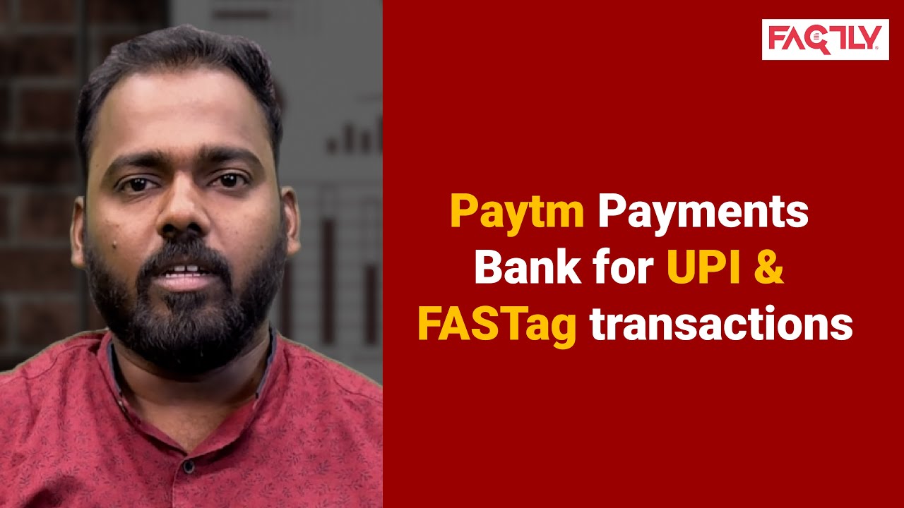 Data: Paytm Payments Bank Dominates UPI & FASTag