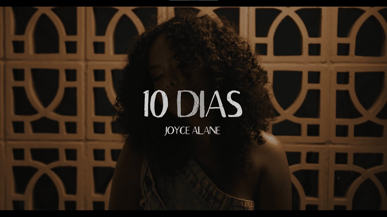 Joyce Alane - 10 dias (Visualizer)