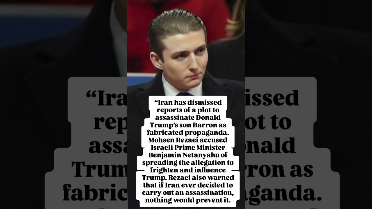 Iran Denies Plot to Kill Trump&rsquo;s Son Barron, Accuses Netanyahu of Spreading &lsquo;Fabricated&rsquo; Allegation